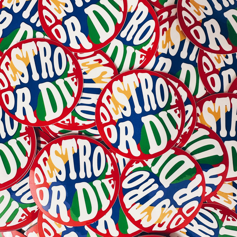 Destroy or Die Groovy Sticker